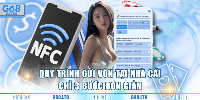 Quy trình gửi vốn tại nhà cái chỉ 3 bước đơn giản