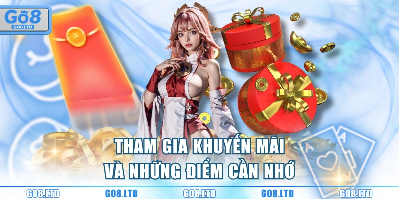 Tham gia khuyến mãi và những điểm cần nhớ