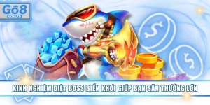 Kinh nghiệm diệt boss biển khơi