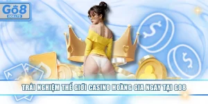 Thế giới Casino Hoàng Gia