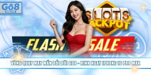 Vòng quay may mắn đổi đời